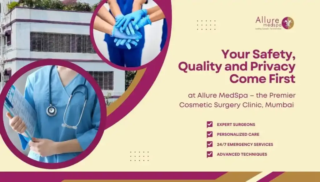 Your Safety, Quality and Privacy Come First at Allure MedSpa – the Premier Cosmetic Surgery Clinic, Mumbai