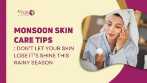 MONSOON SKIN CARE TIPS DON’T LET YOUR SKIN LOSE IT’S SHINE THIS RAINY SEASON
