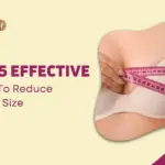 Top 5 Effective Ways To Reduce Your Breast Size