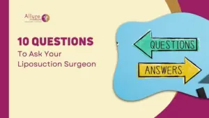 10 Questions To Ask Your Liposuction Surgeon