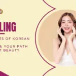 Unveiling the Secrets of Korean Glass Skin Your Path to Radiant Beauty