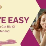 5 easy thing to get rid of Face Whiteheads