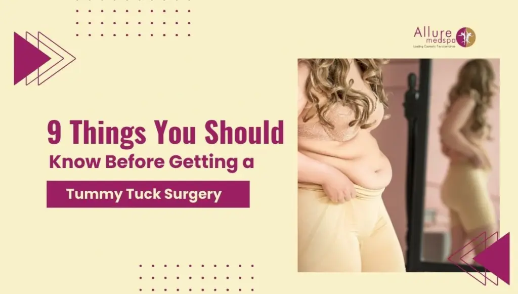 9 Things You Should Know Before Getting a Tummy Tuck Surgery