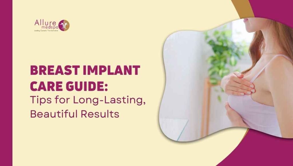 Breast Implant Care Guide
